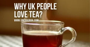Why do uk people love tea so much